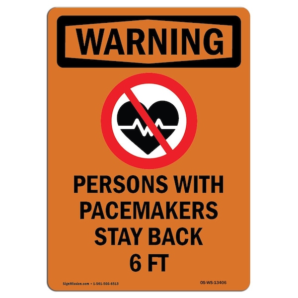 OSHA, Persons W/ Pacemakers, 18in X 12in Rigid Plastic, 12" W, 18" L, Portrait, OS-WS-P-1218-V-13406